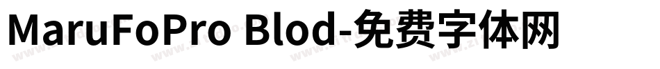 MaruFoPro Blod字体转换